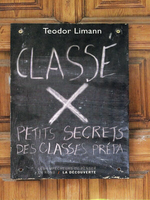 cover image of Classé X--Petits secrets des classes prépa